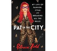 Patricia Field Pat in the City (Copertina rigida)