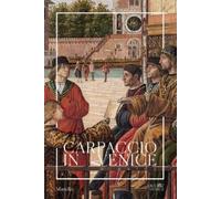Patricia Fortini Brown Carpaccio in Venice: A Guide (Tascabile)