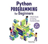 Patricia Foster Python Programming for Beginners (Tascabile)