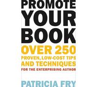 Patricia Fry Promote Your Book (Tascabile)
