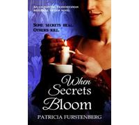 Patricia Furstenberg When Secrets Bloom (Tascabile)