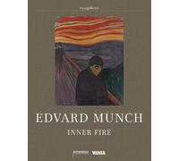 Edvard Munch: Inner Fire
