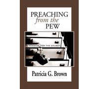 Patricia G. Brown Preaching from the Pew (Tascabile)
