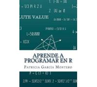 Patricia García Montero Aprende a Programar en R (Tascabile)