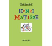 Patricia Geis Meet the Artist Henri Matisse (Copertina rigida) Meet the Artist