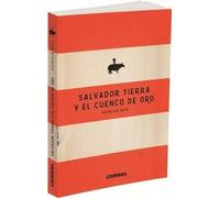 Patricia Geis Salvador Tierra Y El Cuenco de Oro (Tascabile)