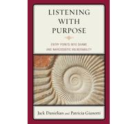 Patricia Gianotti Jack Danielian Listening with Purpose (Tascabile)