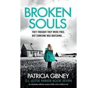 Patricia Gibney Broken Souls (Tascabile) Detective Lottie Parker
