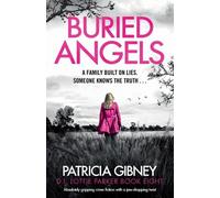 Patricia Gibney Buried Angels: Absolutely gripping crime fiction wit (Tascabile)