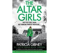 Patricia Gibney The Altar Girls (Tascabile) Detective Lottie Parker