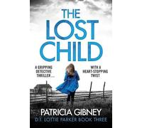 Patricia Gibney The Lost Child (Tascabile)