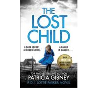 Patricia Gibney The Lost Child (Tascabile) Detective Lottie Parker