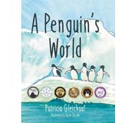 Patricia Gleichauf A Penguin's World (Copertina rigida) Under the Sea