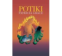 Patricia Grace Potiki (Tascabile) Talanoa: Contemporary Pacific Literature