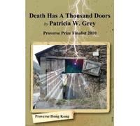 Patricia Grey Death Has a Thousand Doors (Tascabile) Proverse Publication Prize
