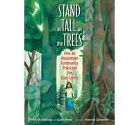 Patricia Gualinga Laura Resau Stand as Tall as the Trees (Copertina rigida)
