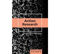 Patricia H. Hinchey Action Research Primer (Tascabile) Counterpoints Primers