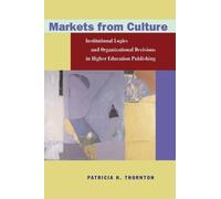Patricia H. Thornton Markets from Culture (Copertina rigida)