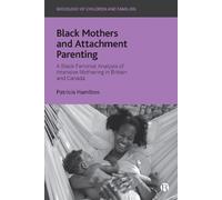 Patricia Hamilton Black Mothers and Attachment Parenting (Copertina rigida)