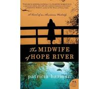 Patricia Harman The Midwife of Hope River (Tascabile) Hope River