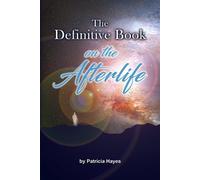 Patricia Hayes The Definitive Book on the Afterlife (Tascabile)