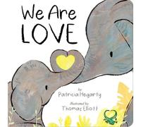 Patricia Hegarty We Are Love (Libro di cartone)
