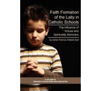 Patricia Helene Ear Faith Formation of the Laity in Catholic School (Tascabile)