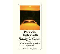 Patricia Highsm Ripley's Game oder Der amerikanische Freund: (Copertina rigida)