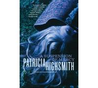 Patricia Highsmith A Suspension of Mercy (Tascabile)