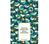 Patricia Highsmith Dirk van Gunster Elsies Lebenslust: Roman (deteb (Tascabile)