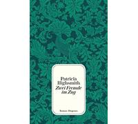 Patricia Highsmith Melanie Walz Zwei Fremde im Zug (detebe) (Tascabile)