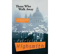 Patricia Highsmith Those Who Walk Away (Tascabile)