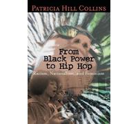 Patricia Hill Collins From Black Power to Hip Hop (Tascabile)