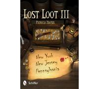 Patricia Hughes Lost Loot III: New York, New Jersey, and Pennsylvani (Tascabile)