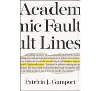 Patricia J. Gumport Academic Fault Lines (Copertina rigida)