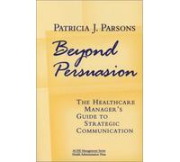 Patricia J Parsons Beyond Persuasion (Tascabile)