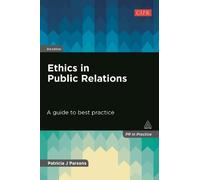 Patricia J Parsons Ethics in Public Relations (Tascabile) PR In Practice