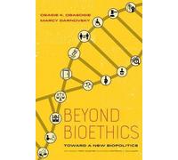 Patricia J. Williams Beyond Bioethics (Tascabile)