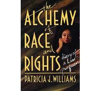 Patricia J. Williams The Alchemy of Race and Rights (Tascabile)