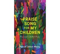 Patricia Jabbeh We Praise Song for My Children - New and Selected P (Tascabile)