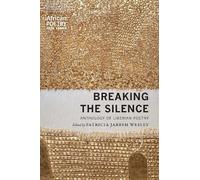Patricia Jabbeh Wesley Breaking the Silence (Tascabile) African Poetry Book