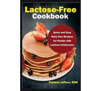 Patricia Jeffers Rdn Lactose-Free Cookbook (Tascabile)