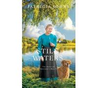 Patricia Johns Still Waters (Copertina rigida) Amish of Shepherd's Hill