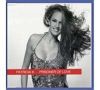 Patricia K. - Prisoner of Love [Import]