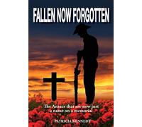 Patricia Kennedy Fallen Now Forgotten (Tascabile)
