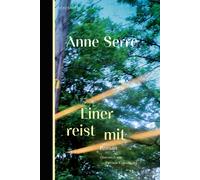 Patricia Klobusiczky Anne Serre Einer reist mit (Copertina rigida)
