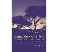Patricia Kolb Caring for Our Elders (Copertina rigida)