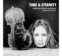Patricia Kopatchinsk - Time & Eternity