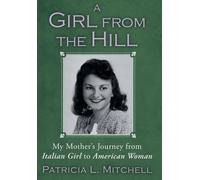 Patricia L Mitchell A Girl from the Hill (Copertina rigida)