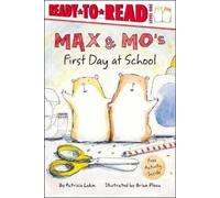 Patricia Lakin Max & Mo's First Day at School (Copertina rigida) Max & Mo
